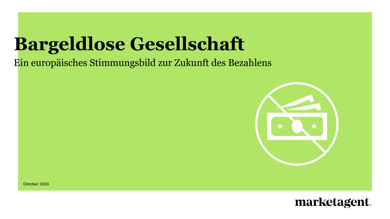 Bargeldlose Gesellschaft: Vision oder Illusion? Ein europäisches Stimmungsbild zur Zukunft des Bezahlens