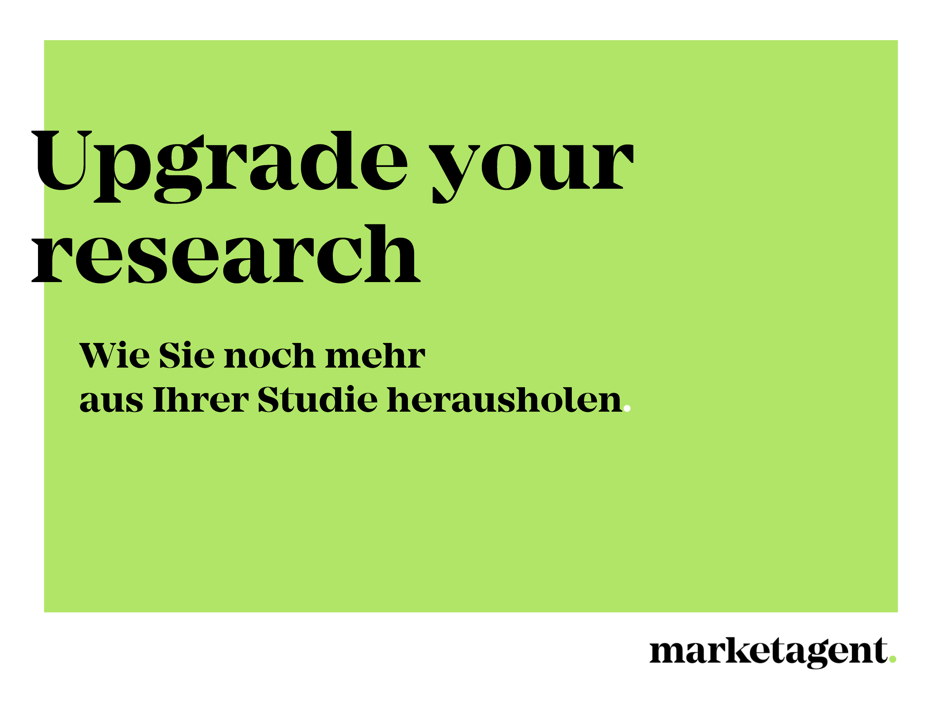 Upgrade your research